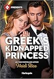 Greek's Kidnapped Princess: A Billionaire Marriage Contemporary Romance