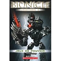 Bionicle L?gendes: Jeux de Pouvoir