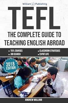 Paperback TEFL: The Complete Guide to Teaching English Abroad (2016) (ESL Teaching Series) Book