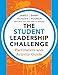 The Student Leadership Challenge: Facilitation and Activity Guide (J-B Leadership Challenge: Kouzes/Posner)