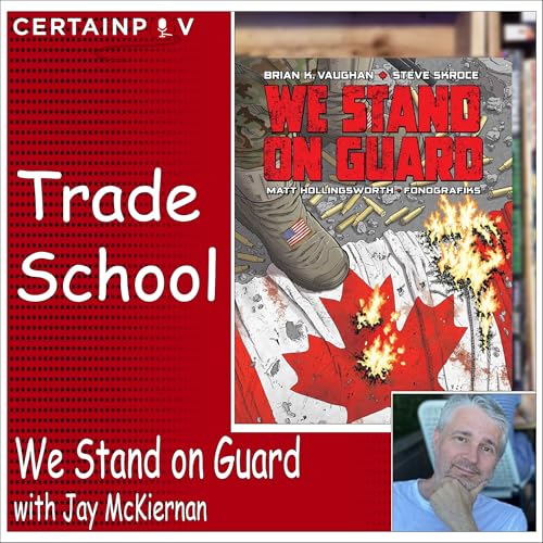 We Stand On Guard with Jay McKiernan