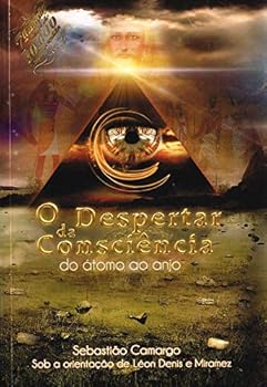 Paperback Despertar da Consciência - Do Átomo ao Anjo Book