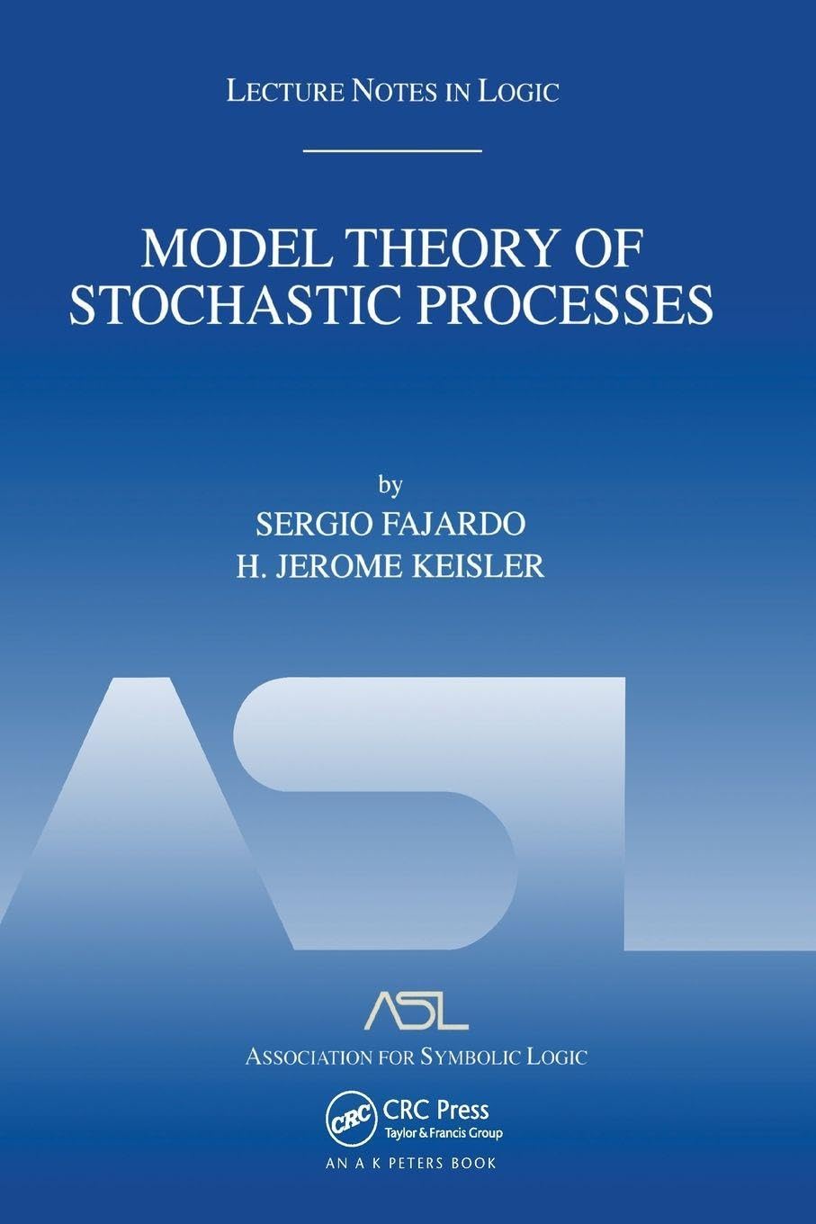 Buy Model Theory of Stochastic Processes: Lecture Notes in Logic 14 — BookShops.in