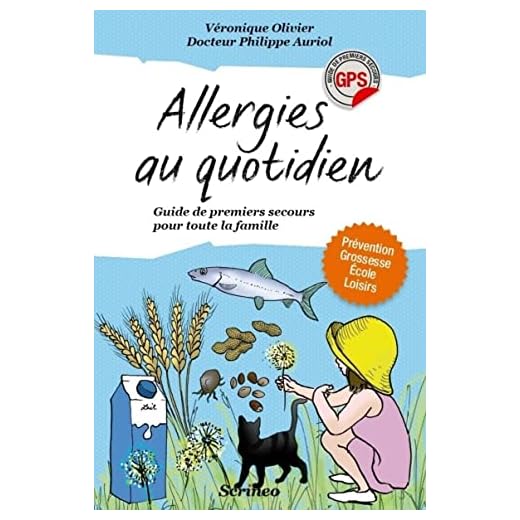 Allergies au quotidien. Guide de premiers secours
