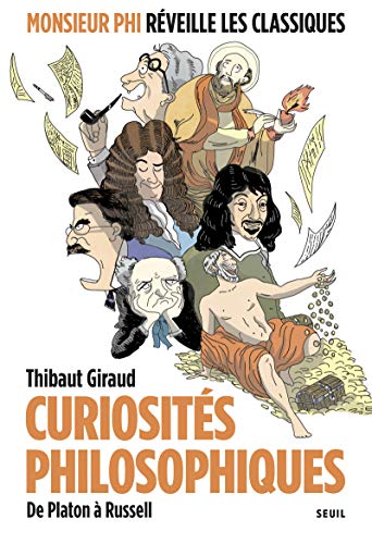 Télécharger Curiosités philosophiques. De Platon à Russell Francais PDF