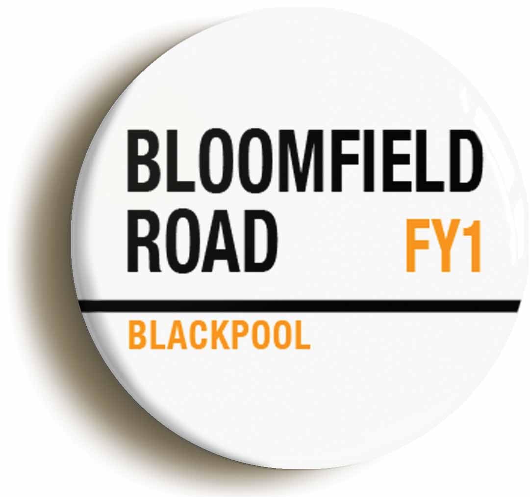 Bloomfield Road FY1 Blackpool Road Sign Fridge Magnet (Circular 2inch / 50mm Diameter)