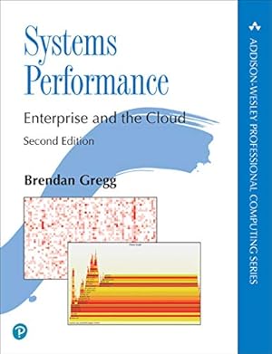 Systems Performance (Addison-Wesley Professional Computing Series)