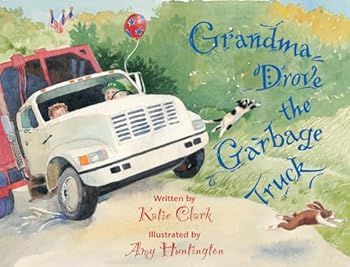 Hardcover Grandma Drove the Garbage Truck Book