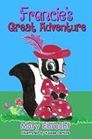 Francie's Great Adventure 1945667273 Book Cover