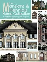 The Mansions & Millennials Home Collection: 16 House Plans for Dreamers, from Tiny Houses and Pocket Neighborhoods to Luxury Homes 1508943508 Book Cover