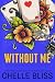 Without Me (Men of Inked Book 5)