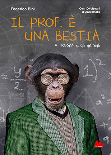 Il prof. è una bestia (Universale d'Avventure e d'Osservazioni) (Italian Edition)