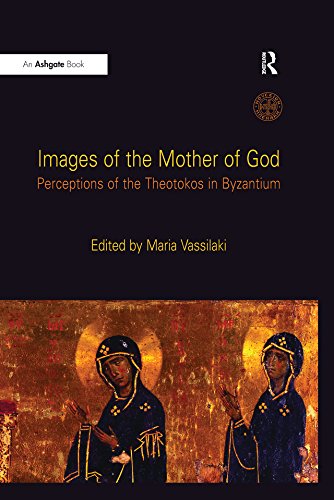 Theotokos in Byzantium livre art chrétien byzantin culte Vierge Marie église