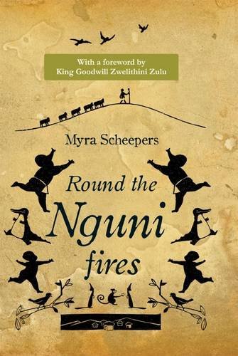 Round the Nguni Fires