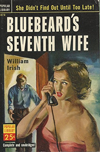Bluebeard's Seventh Wife (As: William Irish)