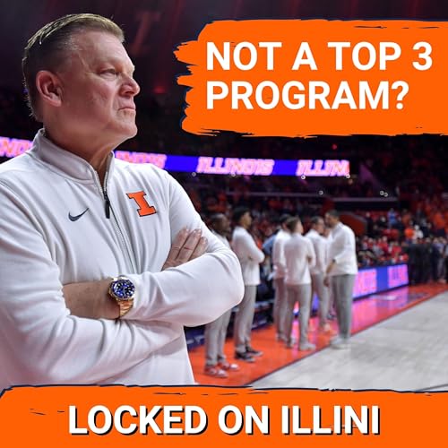 DEBATE: Is Illinois REALLY NOT a TOP 3 Program? | Football Schedule Released! | Illini Podcast Podcast Por  arte de portada