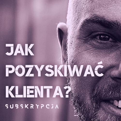 Jak pozyskać klienta do kancelarii? - zmapowanie procesu i ważnych decyzji do podjęcia