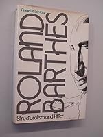 Roland Barthes: Structuralism and After 0674777212 Book Cover
