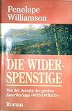 Die Widerspenstige [Schicksalsroman] - Penelope Williamson