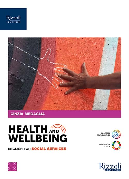 Health and wellbeing. English for social services. Per le Scuole superiori. Con e-book. Con espansione online
