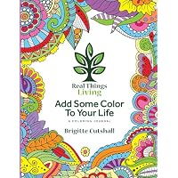 Real Things Living - A Coloring Journal