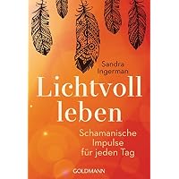 Lichtvoll leben