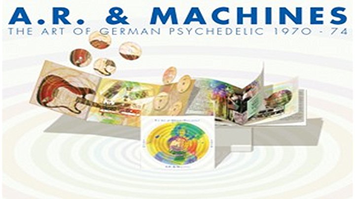 The Art of German Psychedelic 1970-74 - A.R.& Machines: Amazon.de