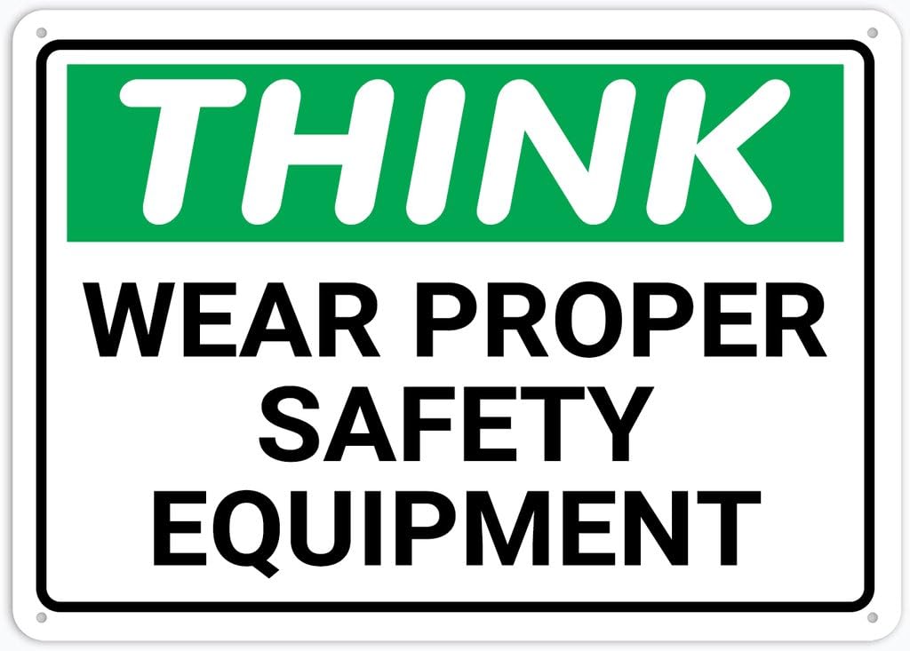 8"x12" Aluminum Metal Sign - Think Wear Proper Safety Equipment - For Home, Bar, Club, Kitchen, Restaurant Wall Decor