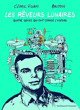 Rêveurs lunaires historiques : Quatre génies qui ont changé l’Histoire cover