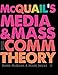 McQuails Media and Mass Communication Theory