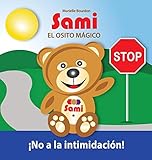  SAMI EL OSITO MÁGICO: No a la intimidación!: (Full-Color Edition)