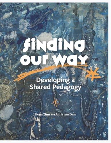Finding Our Way: Developing a Shared Pedagogy