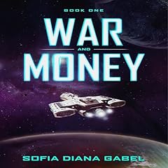 War and Money: Book One Audiolibro Por Sofia Diana Gabel arte de portada