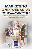 Marketing und Werbung für Raumausstatter: Fachbuch: Wie Marketing Deinen Raumausstatterbetrieb weiterbringt – Fachwissen mit Hintergründen, Erfolgsformel und Schritt-für-Schritt-Anleitung