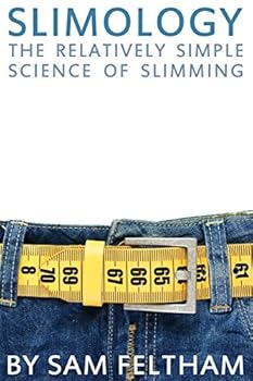Paperback Slimology: The Relatively Simple Science Of Slimming Book