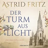 Der Turm aus Licht Hörbuch