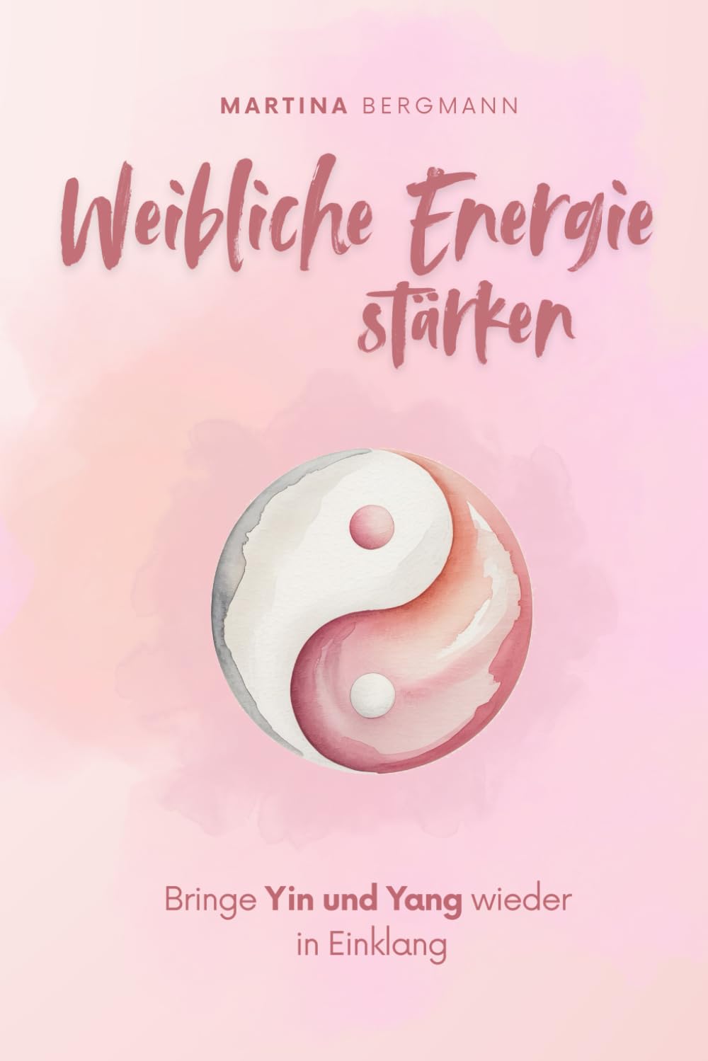 Weibliche Energie stärken: Bringe Yin und Yang wieder in Einklang