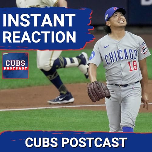 POSTCAST: The Chicago Cubs get OUTPLAYED again by the Brewers, face elimination being down 0-2