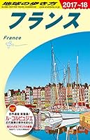 A06 Earth no arukikata France 2017-2018 4478049807 Book Cover