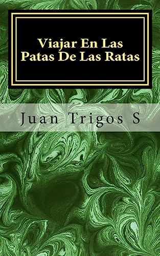 Viajar En Las Patas De Las Ratas: Teatro de Horror-Hemoficción (Spanish Edition)