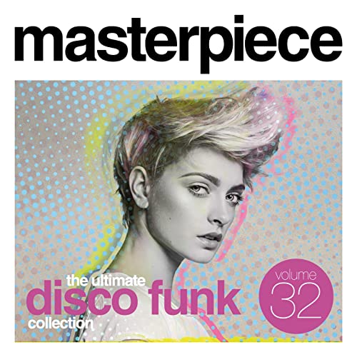 Masterpiece Volume 32: The Ultimate Disco Funk Collection