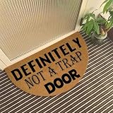 Funny Half Round Doormat, Definitely Not A Trap Door Welcome Mat, 29.5"x17" Faux Coir Entryway Rug, Low Profile Non-Slip Outdoor Indoor Floor Carpet, Sarcastic Home Decor Gift