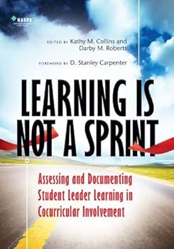 Hardcover Learning Is Not a Sprint Assessing and Documenting Student Leader Learning in Cocurricular Involvement Book