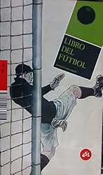 Libro Del Futbol: y otros juegos de pelota (451.zip)