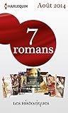  7 romans Les Historiques (n°635 à 641 - août 2014): Harlequin collection Les Historiques