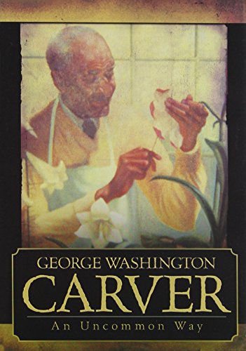 George Washington Carver: An Uncommon Way: An U... B0037SGKTW Book Cover