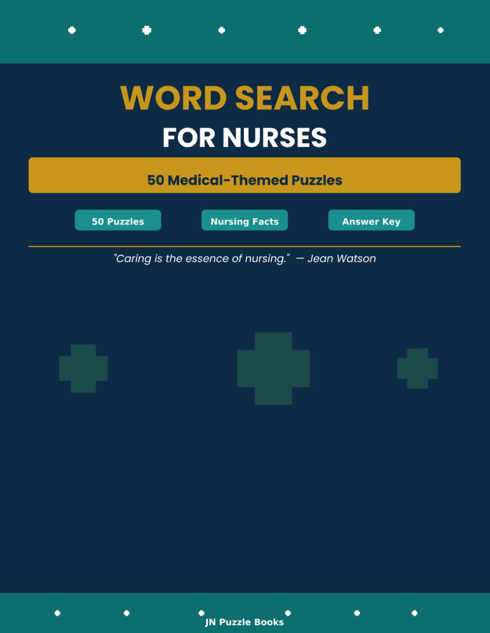 Word Search for Nurses: 50 Medical-Themed Puzzles Celebrating Healthcare Heroes