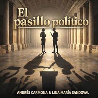 El Pasillo Pol&iacute;tico Audiolibro Por Cristian Devia Parra arte de portada