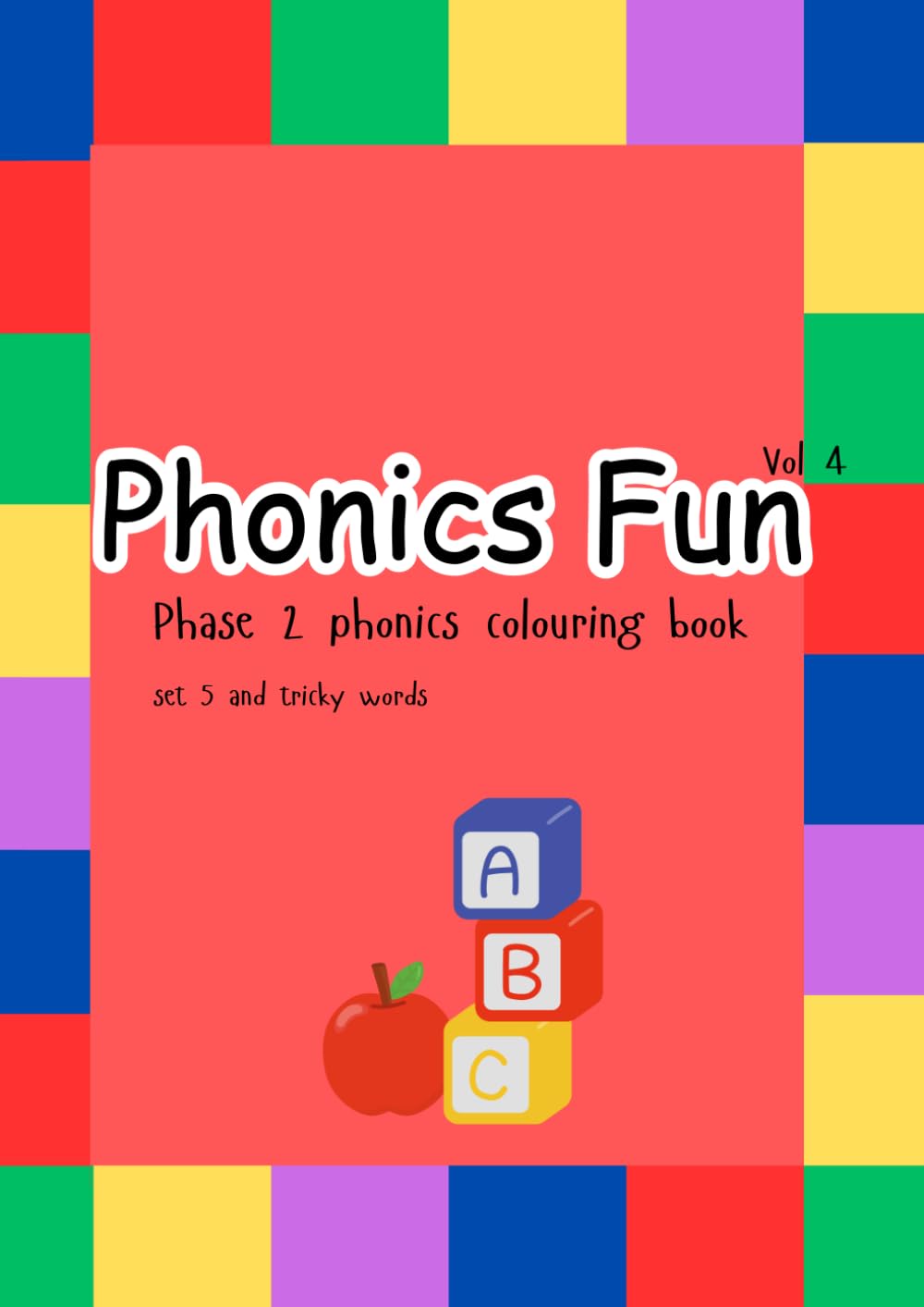 Phonics fun: Phase 2 phonics colouring book