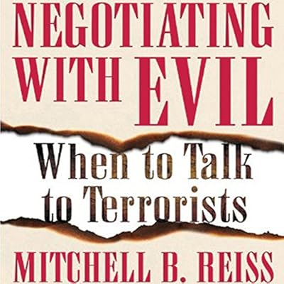 Negotiating with Evil: When to Talk to Terrorists